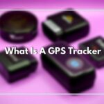 What Is A GPS Tracker